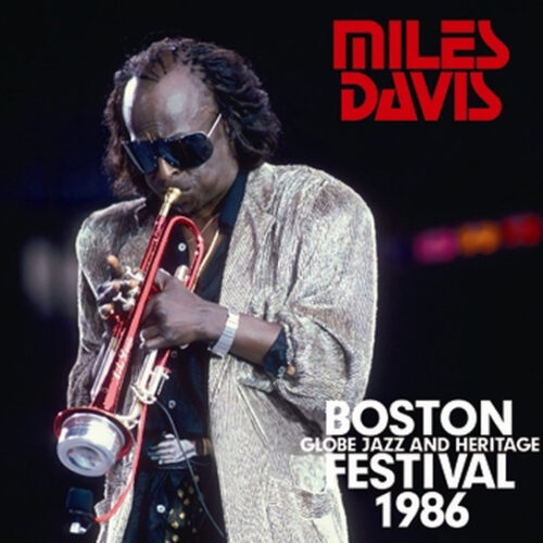 MILES DAVIS / BOSTON GLOBE JAZZ AND HERITAGE FESTIVAL 1986