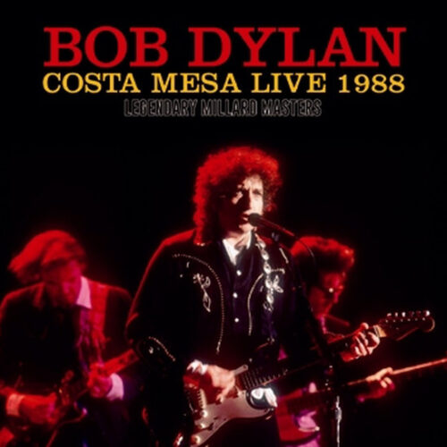 BOB DYLAN / COSTA MESA LIVE 1988