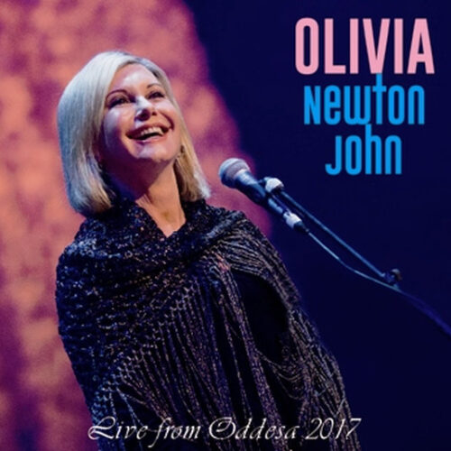 OLIVIA NEWTON-JOHN / LIVE FROM ODESSA 2017