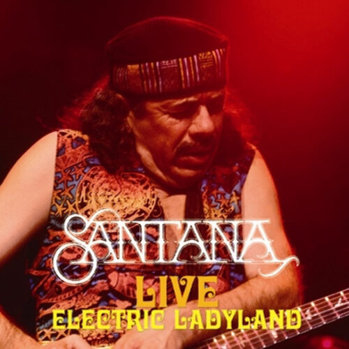 SANTANA / LIVE ELECTRIC LADYLAND