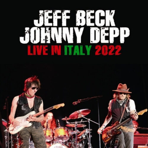 JEFF BECK with JOHNNY DEPP / LIVE IN ITALY 2022