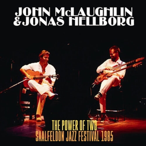 JOHN McLAUGHLIN & JONAS HELLBORG / THE POWER OF TWO