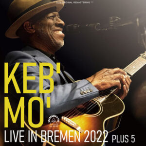 KEB' MO' / LIVE IN BREMEN 2022 PLUS 5
