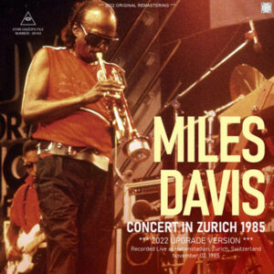 MILES DAVIS / CONCERT IN ZURICH 1985