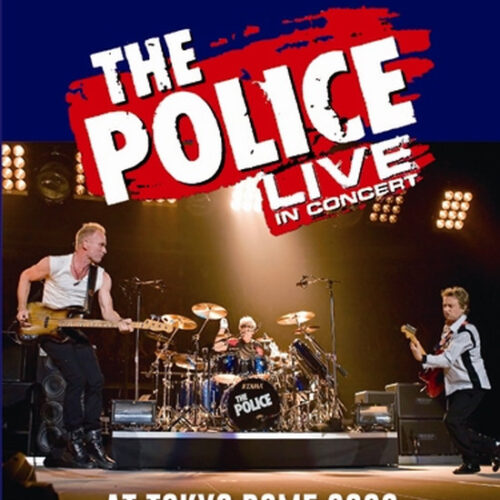 THE POLICE / LIVE IN CONCERT AT TOKYO DOME 2008