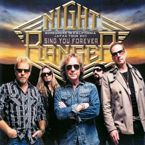 NIGHT RANGER / SING YOU FOREVER (2CDR) なんばHatch 2011