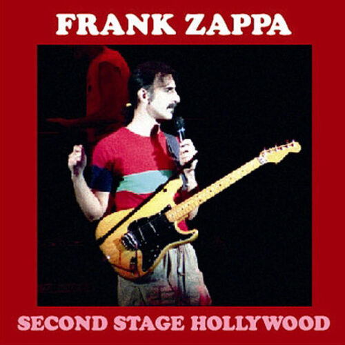 FRANK ZAPPA / Second Stage Hollywood (2CDR) LA 1984