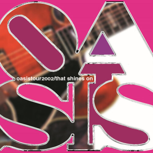 OASIS / THAT SHINES ON (2CDR) 代々木第一体育館(初日) 2002