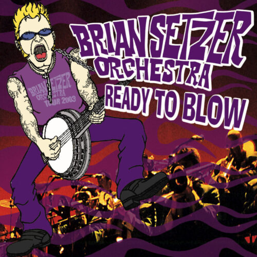 BRIAN SETZER ORCHESTRA / READY TO BLOW (2CDR) なんばHatch 大阪(初日) 2003