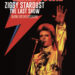 DAVID BOWIE / ZIGGY STARDUST : THE LAST SHOW