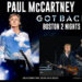 PAUL McCARTNEY /GOT BACK TOUR 2022 : BOSTON 2 NIGHTS