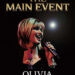 OLIVIA NEWTON-JOHN / THE MAIN EVENT
