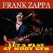 FRANK ZAPPA / Let's Play At Moby Gym(1CDR) Colorado 1980