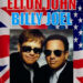 ELTON JOHN & BILLY JOEL
