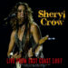 SHERYL CROW / LIVE FROM EAST COAST 1997
