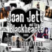 JOAN JETT AND THE BLACKHEARTS / CAN'T BREAK FREE