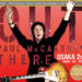 PAUL McCARTNEY / Out There Osaka 2nd - 2013